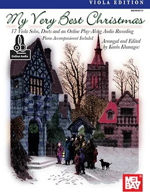 My Very Best Christmas, Viola Edition<br>17 Viola Solos, Duets, and play-along audio on Christmas favorites
