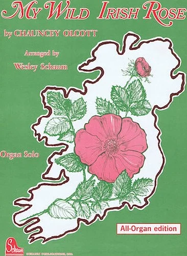 My Wild Irish Rose (organ)