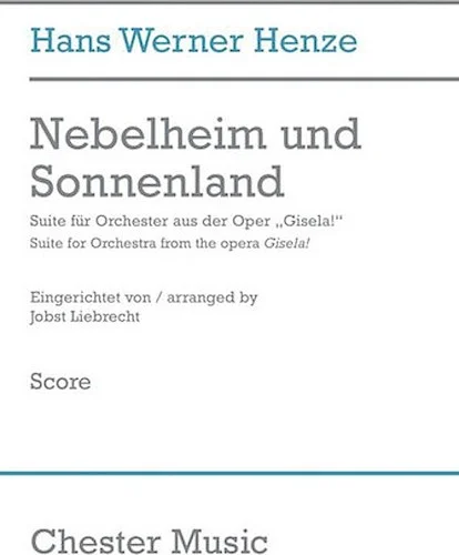 Nebelheim Und Sonnenland (2010) - Suite for Orchestra from the Opera Gisela!