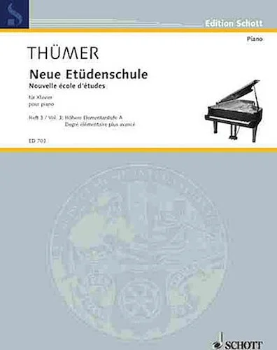 Neue Etudenschule fur Klavier - III: Hohere Elementarstufe