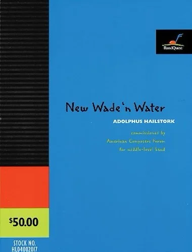 New Wade 'n Water - Commissioned by American Composers Forum