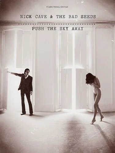 Nick Cave & the Bad Seeds - Push the Sky Away