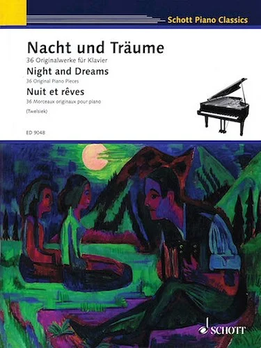 Night and Dreams - 36 Original Pieces
Schott Piano Classics