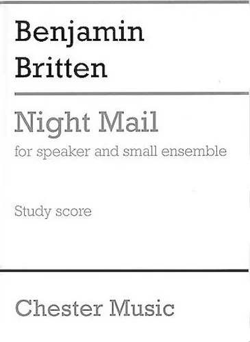 Night Mail - Speaker and Small Ensemble