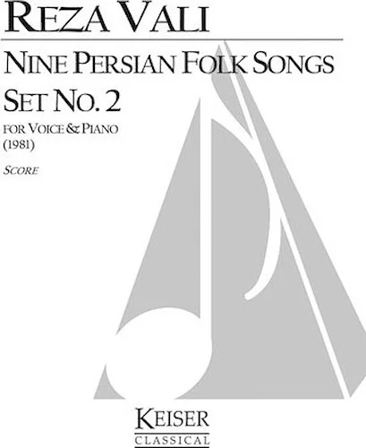 Nine Persian Folk Songs: Set No. 2