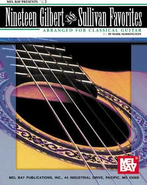 Nineteen Gilbert & Sullivan Favorites<br>Arranged for Classical Guitar