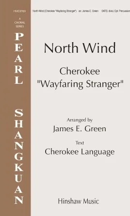 North Wind (Cherokee Wayfaring Stranger)