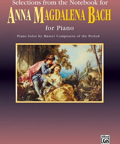 Notebook for Anna Magdalena Bach, Selections from the