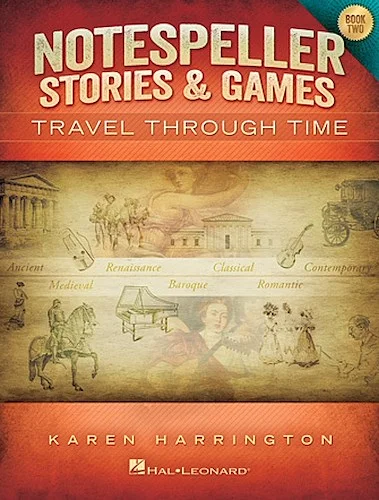 Notespeller Stories & Games - Book 2 - Travel Through Time