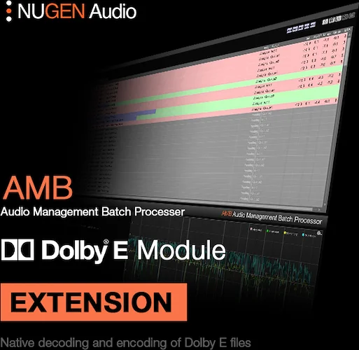 NUGEN AMB Dolby E Module (Download) <br>Audio Management Batch process Dolby E files to/from PCM audio