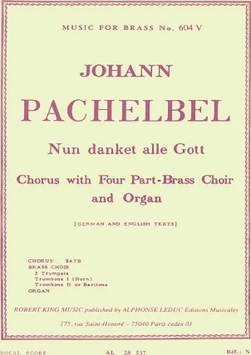 Nun Danket Alle Gott, For Chorus, Four-part Brass Choir And Organ