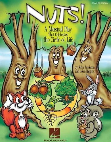 Nuts! - A Musical That Celebrates the Circle of Life