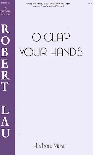 O Clap Your Hands
