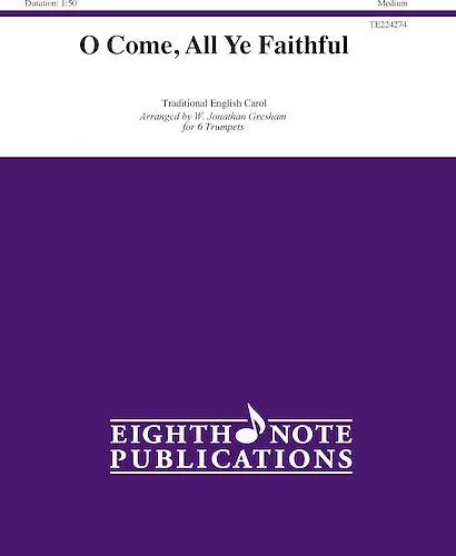 O Come, All Ye Faithful<br>