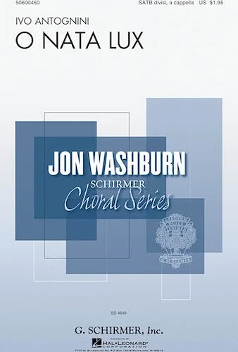 O Nata Lux - Jon Washburn Choral Series