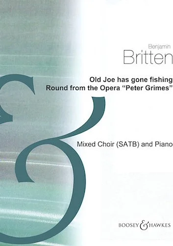 Old Joe Has Gone Fishing - (from Peter Grimes) (1945)