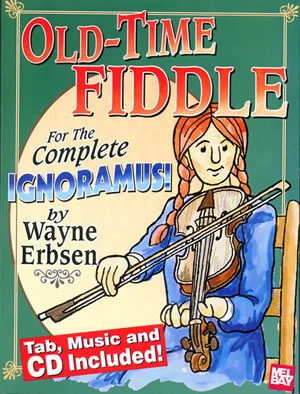 Old-Time Fiddle For the Complete Ignoramus (Book + Online Audio)