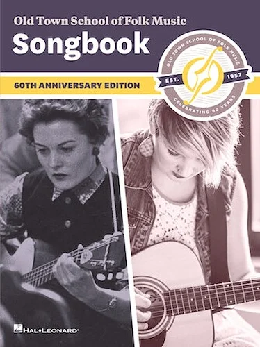 Old Town School of Folk Music Songbook - 2nd Edition - 60th Anniversary Edition