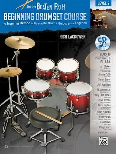 On the Beaten Path: Beginning Drumset Course, Level 2: An Inspiring Method to Playing the Drums, Guided by the Legends