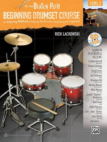 On the Beaten Path: Beginning Drumset Course, Level 3: An Inspiring Method to Playing the Drums, Guided by the Legends