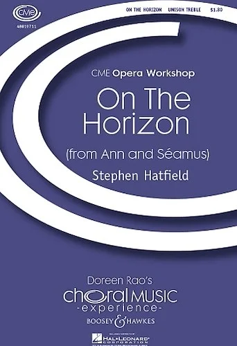 On the Horizon - (from Ann and Seamus)
CME Opera Workshop