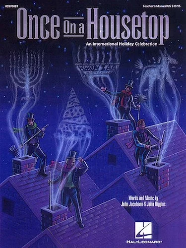 Once on a Housetop (Musical) - An International Holiday Celebration