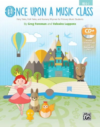 Once Upon a Music Class: Fairy Tales, Folk Tales, and Nursery Rhymes for Primary Music Students