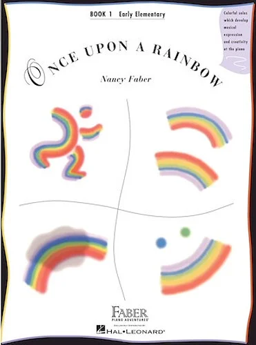 Once Upon a Rainbow - Book 1 - Original Compositions by Nancy Faber