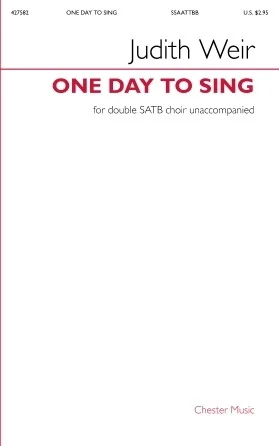 One Day To Sing - Double SATB Choir Unaccompanied