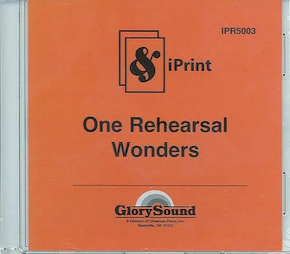 One Rehearsal Wonders, Volume 1 - Almost Instant Anthems for Any Occasion