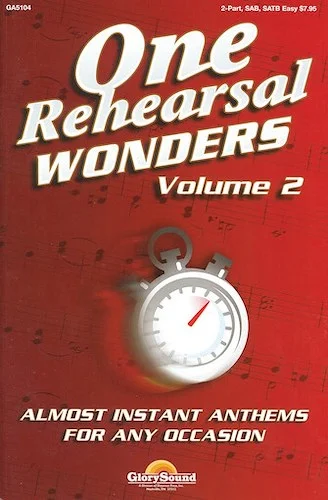 One Rehearsal Wonders, Volume 2 - Almost Instant Anthems for Any Occasion