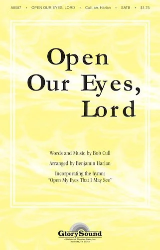 Open Our Eyes, Lord (with "Open My Eyes That I May See")