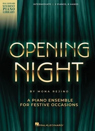 Opening Night - A Piano Ensemble (2 Pianos, 8 Hands) for Festive Occasions
Intermediate Level