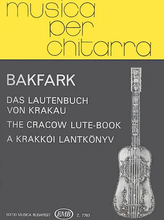 Opera omnia Series B Volume 2 - The Cracow Lute Book