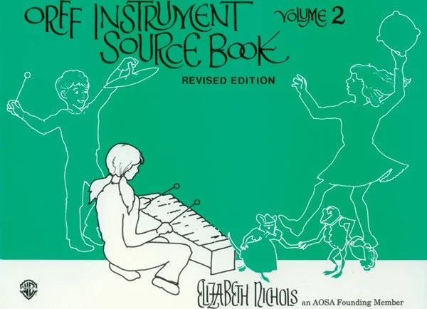 Orff Instrument Source Book, Volume 2 (Revised)
