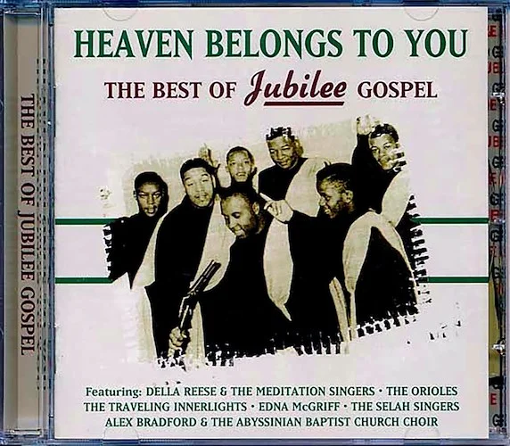 Orioles, Selah Singers, Meditation Singers, Etc. - Heaven Belongs To You: The Best Of Jubilee Gospel