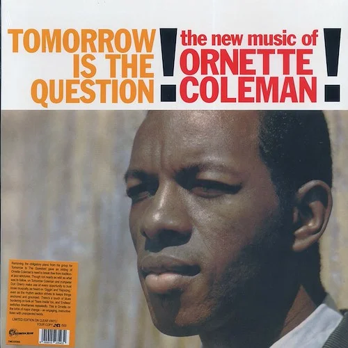 Ornette Coleman - Tomorrow Is The Question (ltd. 500 copies made) (clear vinyl)