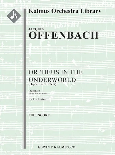 Orpheus in the Underworld (Orpheus aux Enfers): Overture<br>