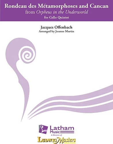 Orpheus in the Underworld: Rondeau des Metamorphoses and Can Can (vc 5tet)