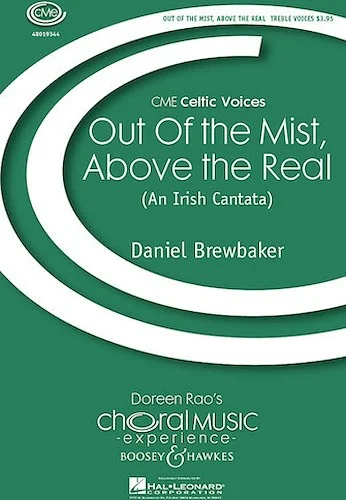 Out of the Mist, Above the Real - (An Irish Cantata)
CME Celtic Voices