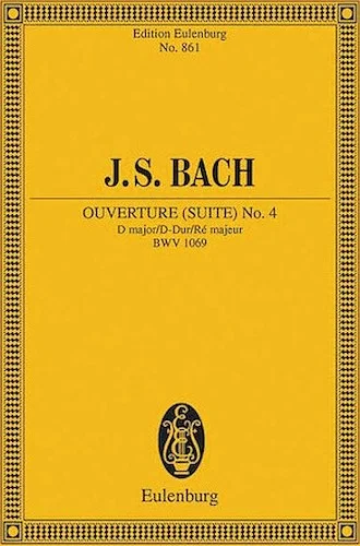 Overture (Suite) No. 4 in D Major, BWV 1069 - Edition Eulenburg No. 861