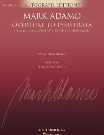 Overture to Lysistrata - G. Schirmer Autograph Editions
