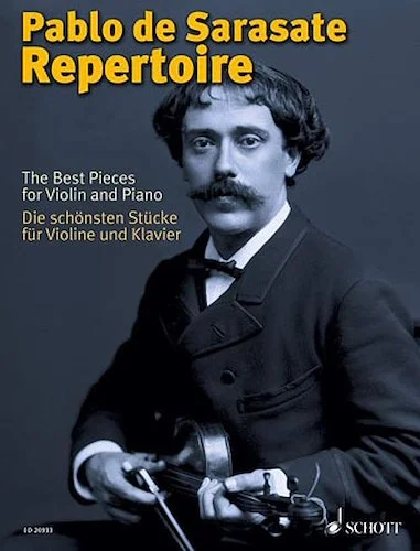 Pablo de Sarasate Repertoire - The Best Pieces for Violin and Piano