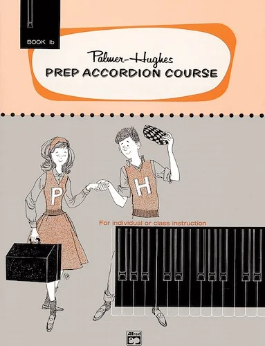 Palmer-Hughes Prep Accordion Course, Book 1B: For Individual or Class Instruction