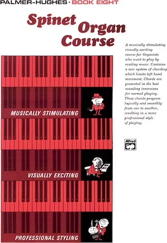 Palmer-Hughes Spinet Organ Course, Book 8