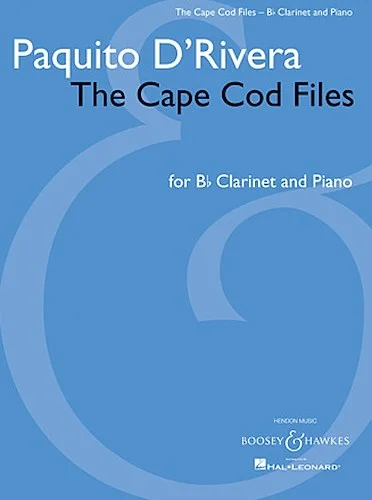 Paquito D'Rivera - The Cape Cod Files