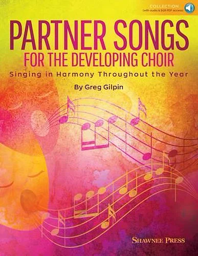 Partner Songs for the Developing Choir - Ten 2-Part Reproducible Concert Chorals