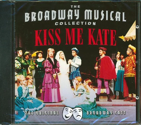 Patrica Morison, Alfred Drake, Lisa Kirk - Kiss Me Kate: The Broadway Musical Collection