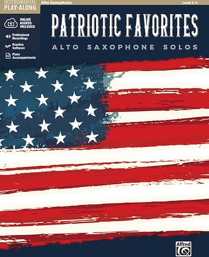 Patriotic Favorites Instrumental Solos<br>Alto Saxophone Solos