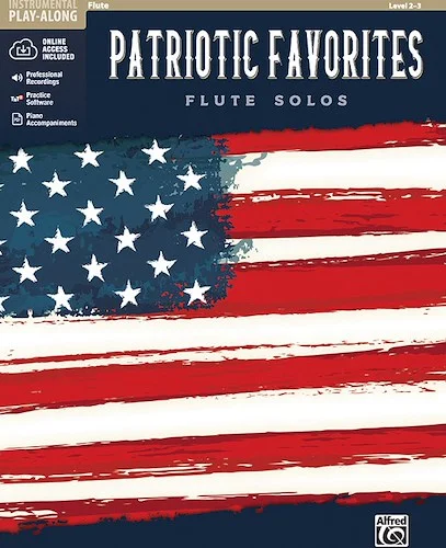 Patriotic Favorites Instrumental Solos<br>Flute Solos